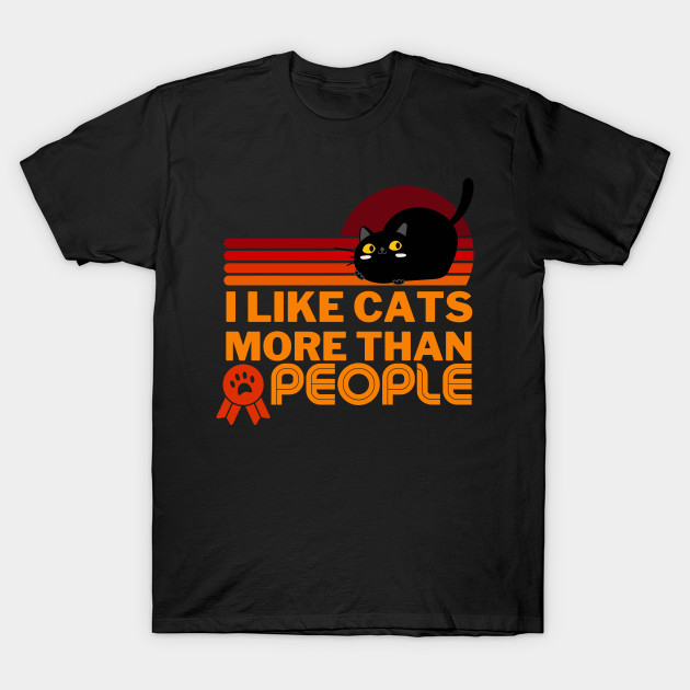 I Like Cats More Than People - Funny by Adisa_store